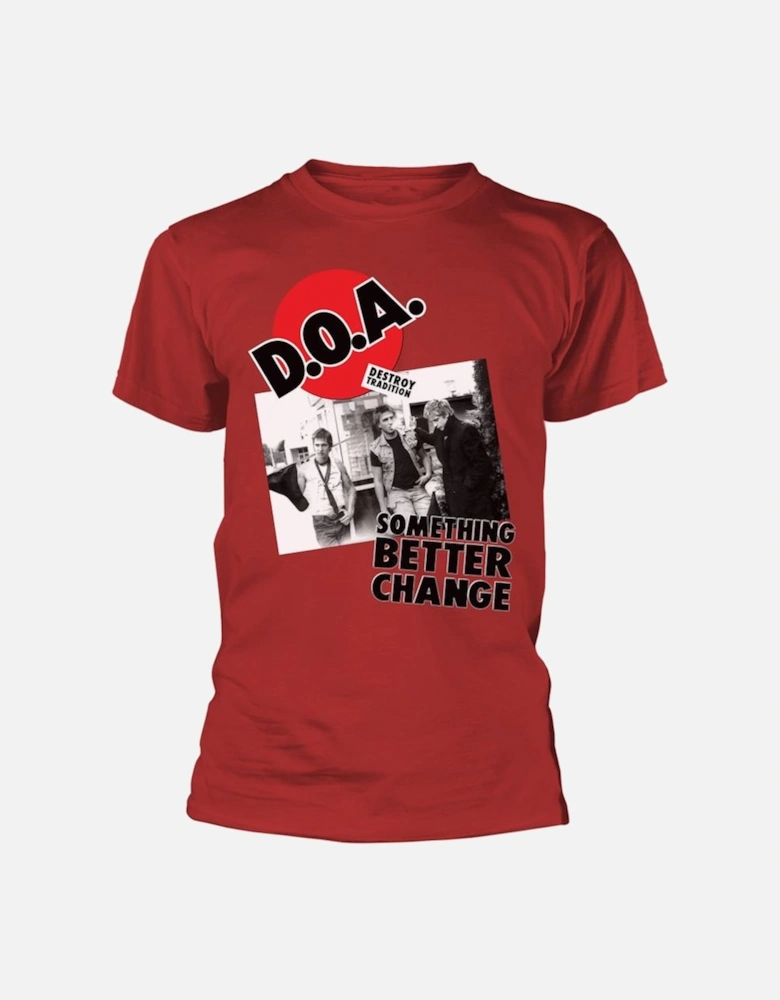 D.O.A. Unisex Adult Something Better Change T-Shirt