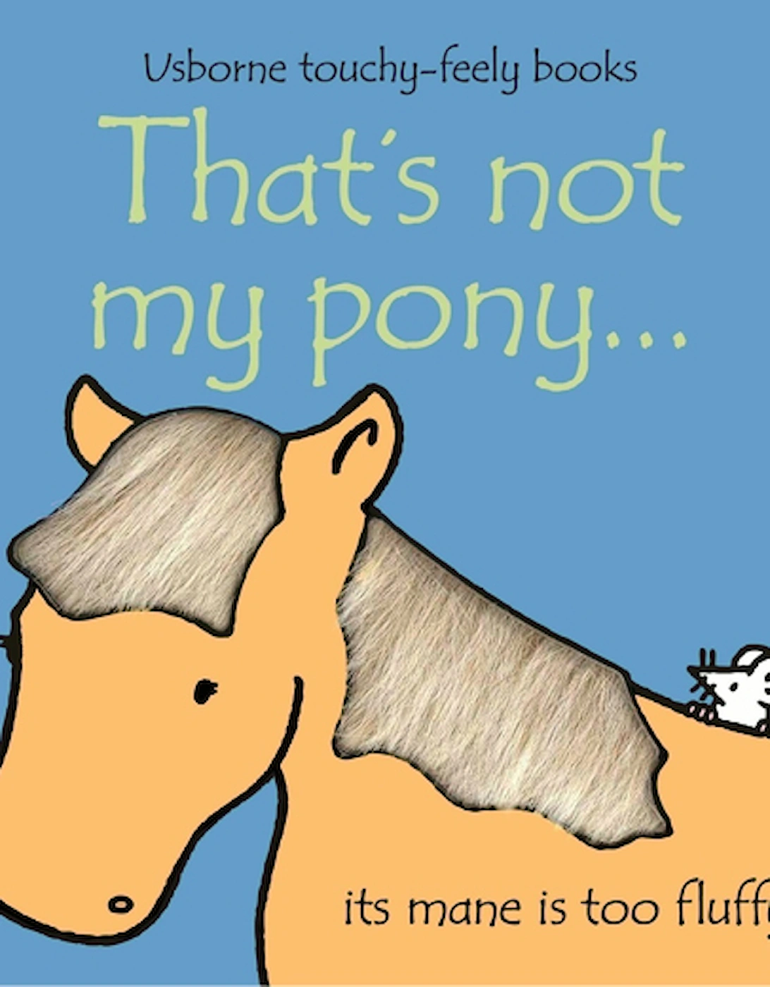 Touchy-Feely Books: That's Not My Pony…, 4 of 3