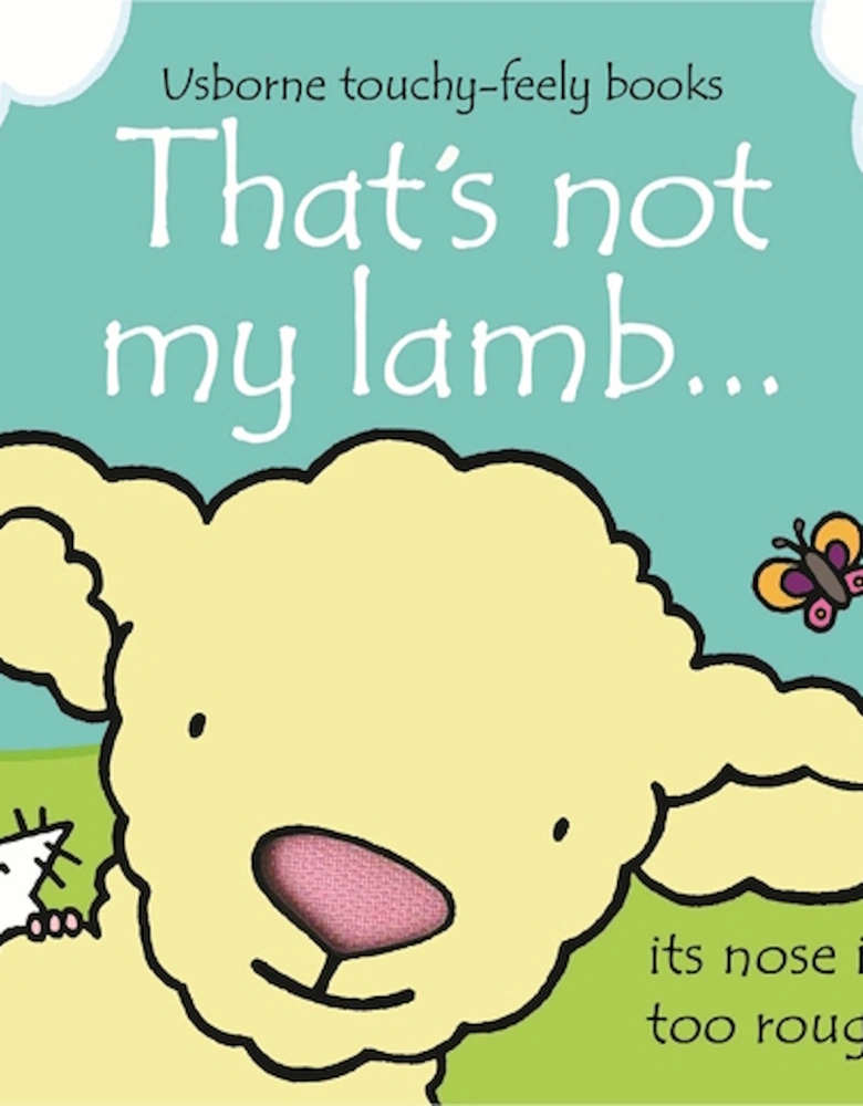 Touchy-Feely Books: That's Not My Lamb…