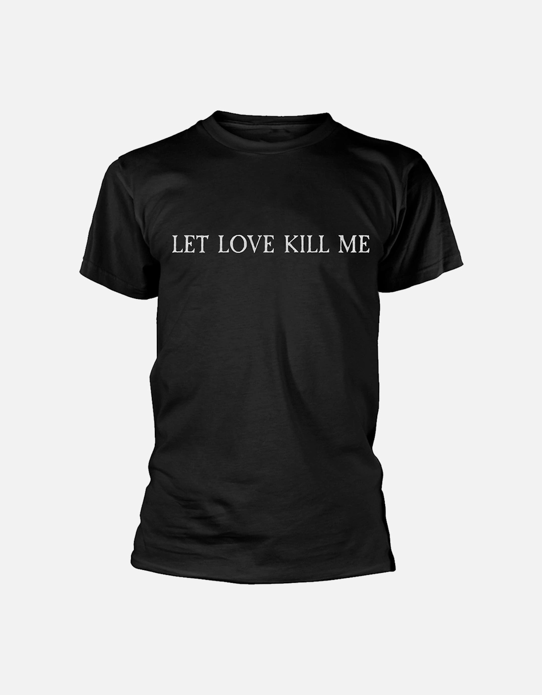 Unisex Adult Let Love Kill Me T-Shirt, 3 of 2