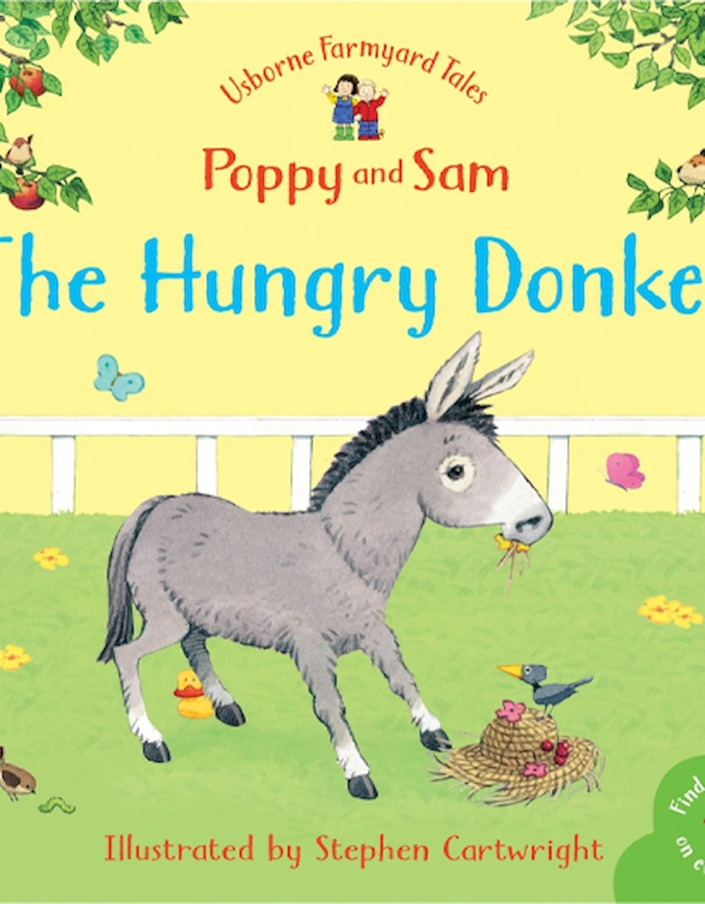 Farmyard Tales Poppy and Sam: The Hungry Donkey
