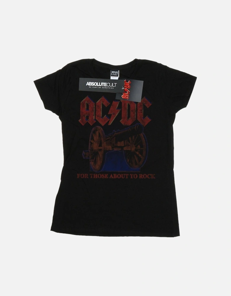 Womens/Ladies For Those About To Rock Canon Cotton T-Shirt