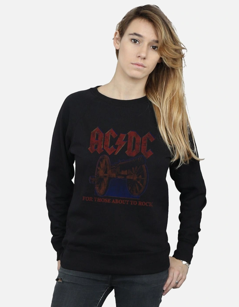 Womens/Ladies For Those About To Rock Canon Sweatshirt