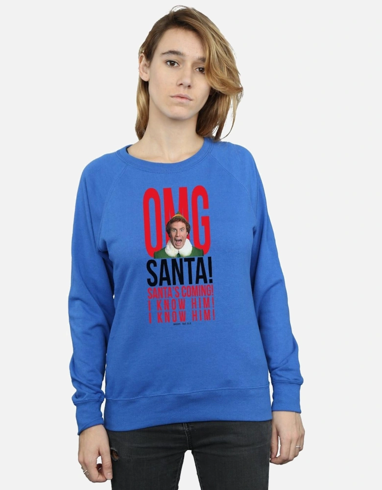 Womens/Ladies OMG Santa I Know Him Sweatshirt