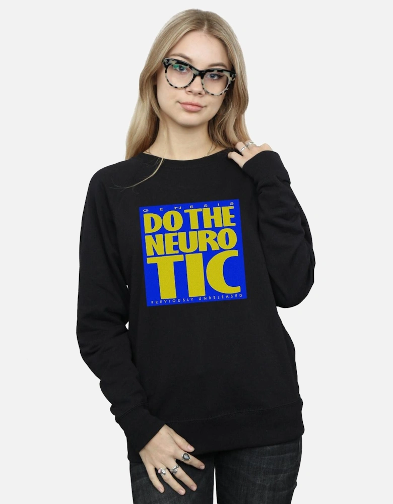Womens/Ladies Do The Neurotic Sweatshirt