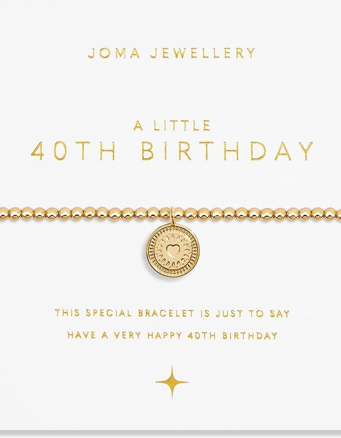 GOLD A LITTLE , 40TH BIRTHDAY , Gold , Bracelet , 17.5cm stretch, 2 of 1