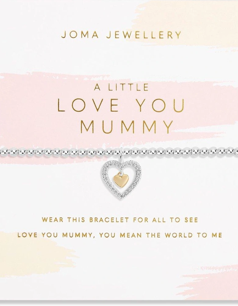 MOTHER'S DAY A LITTLE , LOVE YOU MUMMY , Silver and Gold , Bracelet , 17.5cm stretch