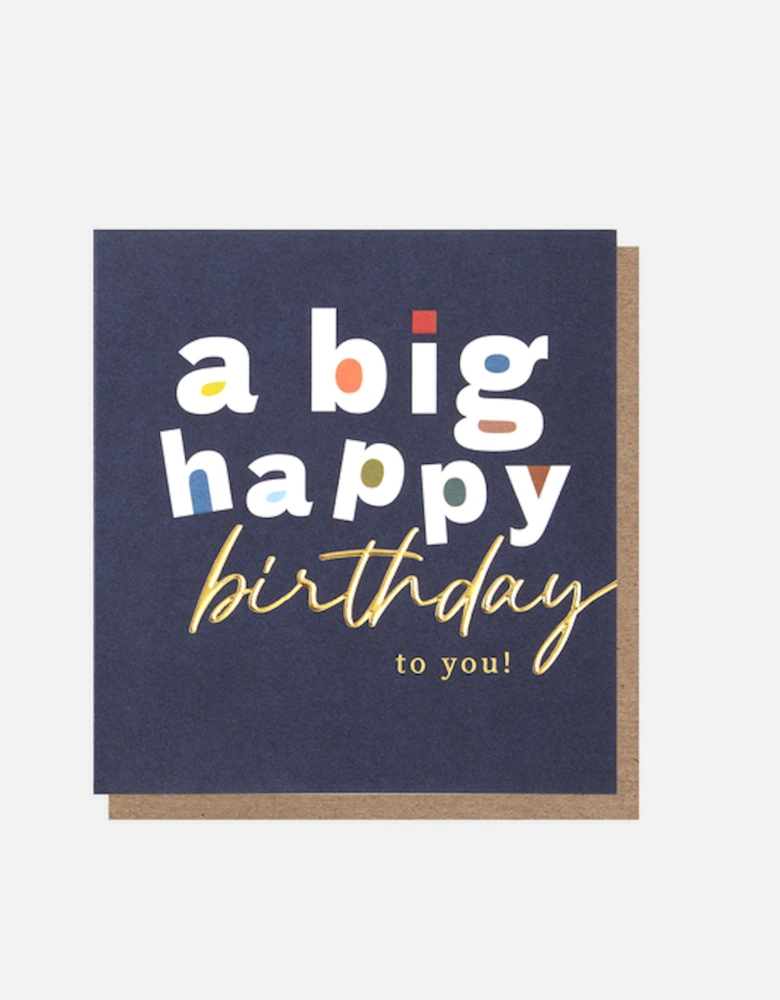 A Big Happy Birthday To You Card