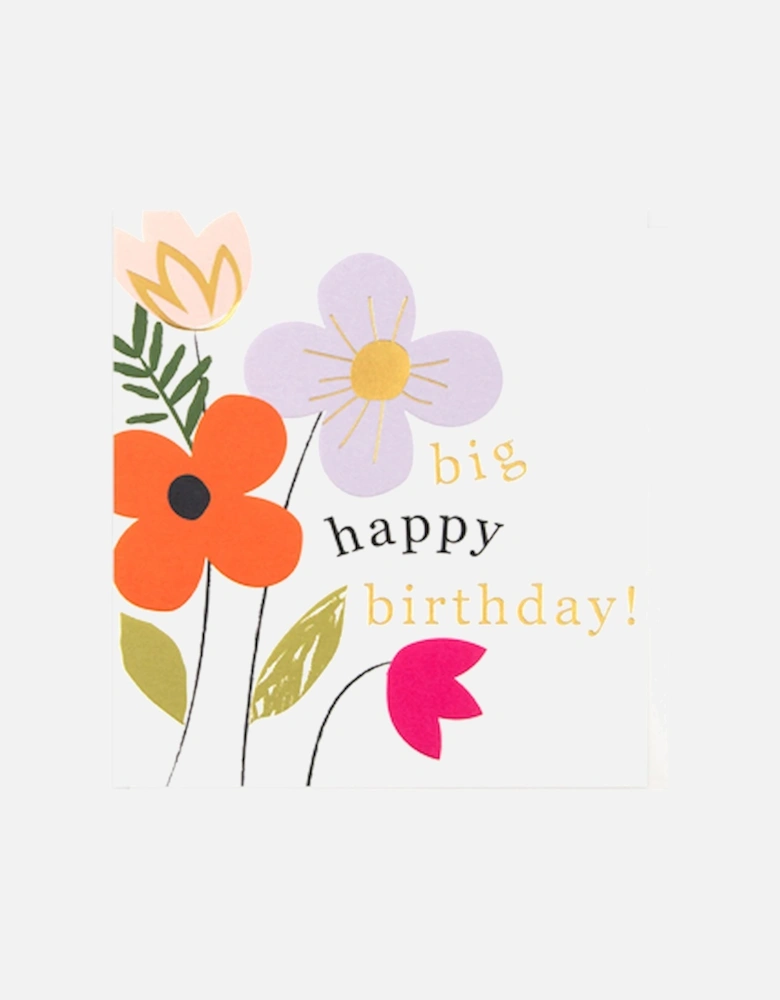 Big Happy Birthday Flowers Card