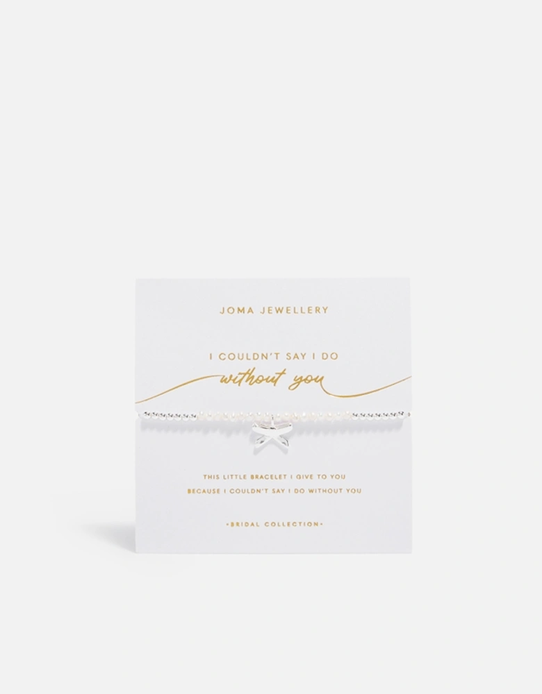 I Couldn't Say I Do Without You Pearl Bridal Silver-Plated Bracelet