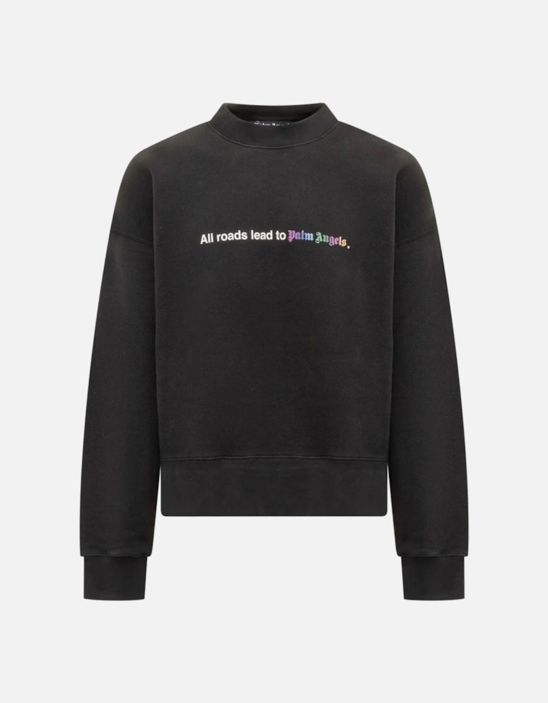 All Roads Roads Lead to Black Sweatshirt