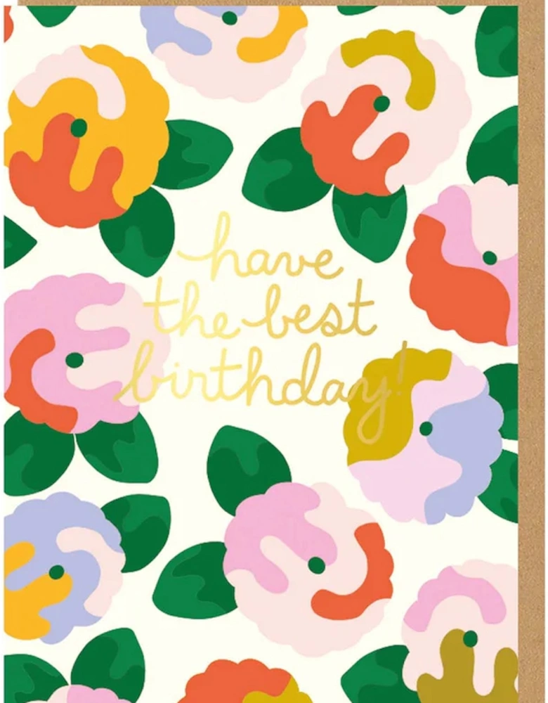 Have the Best Birthday Floral Birthday Card