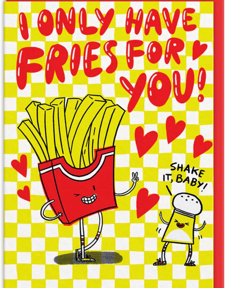 Fries For You Valentine's Day Card