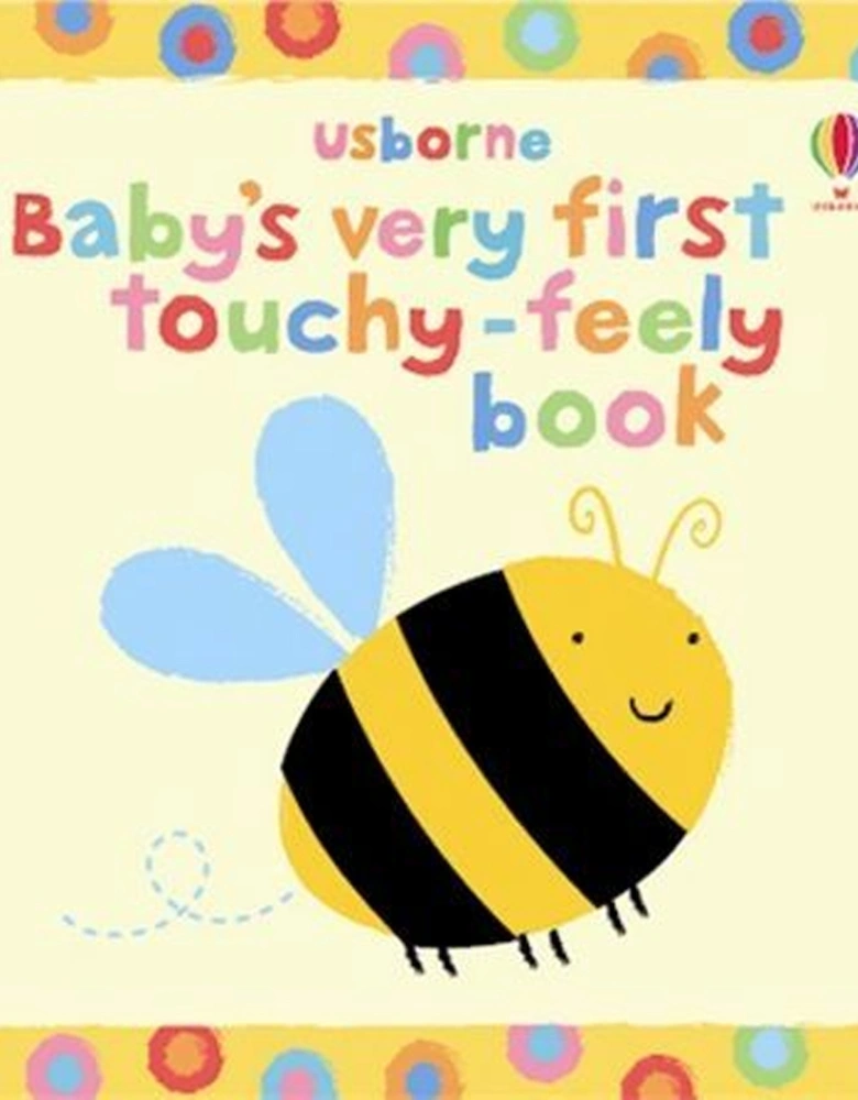 Baby's Very First Touchy-Feely Book