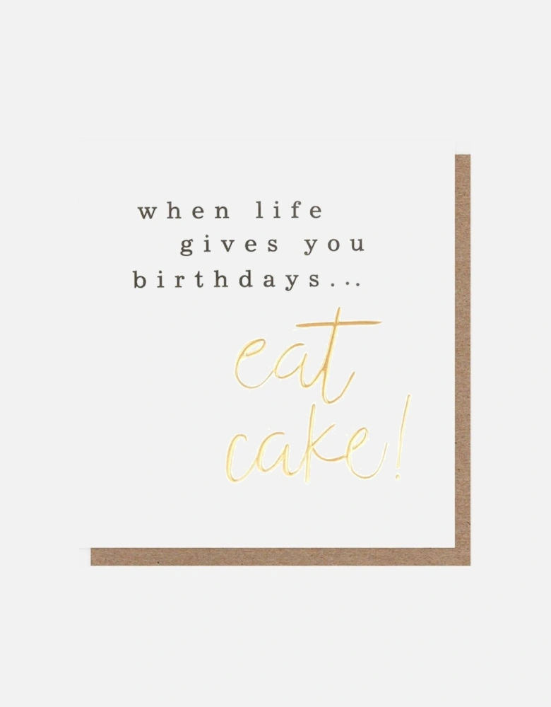 When Life Gives You Birthdays Card