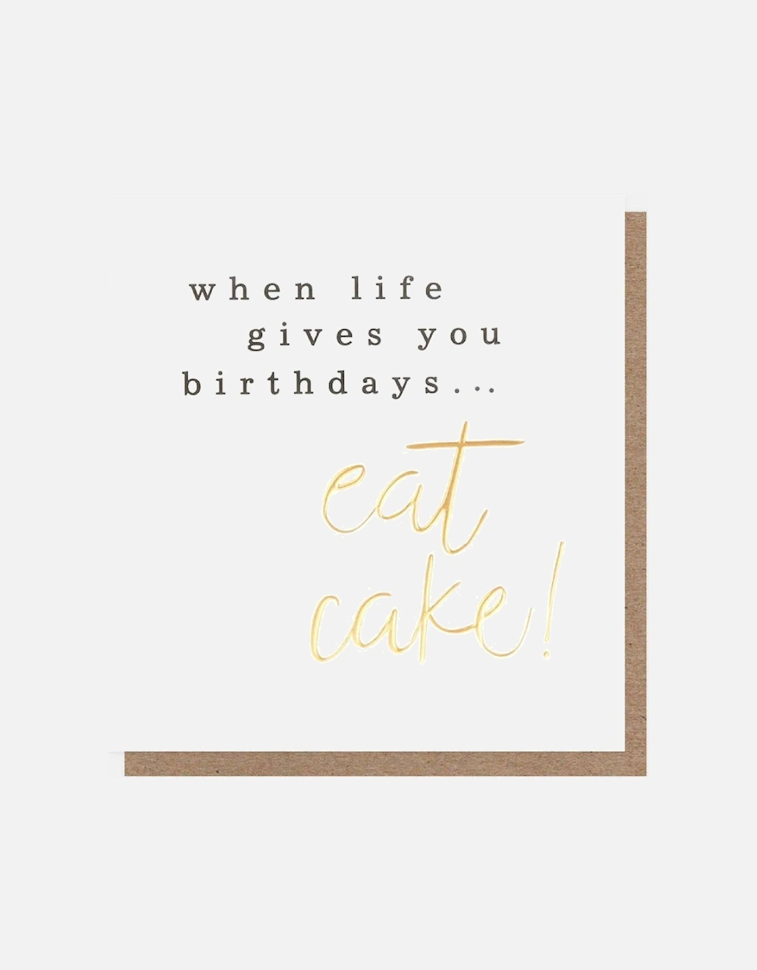 When Life Gives You Birthdays Card, 2 of 1