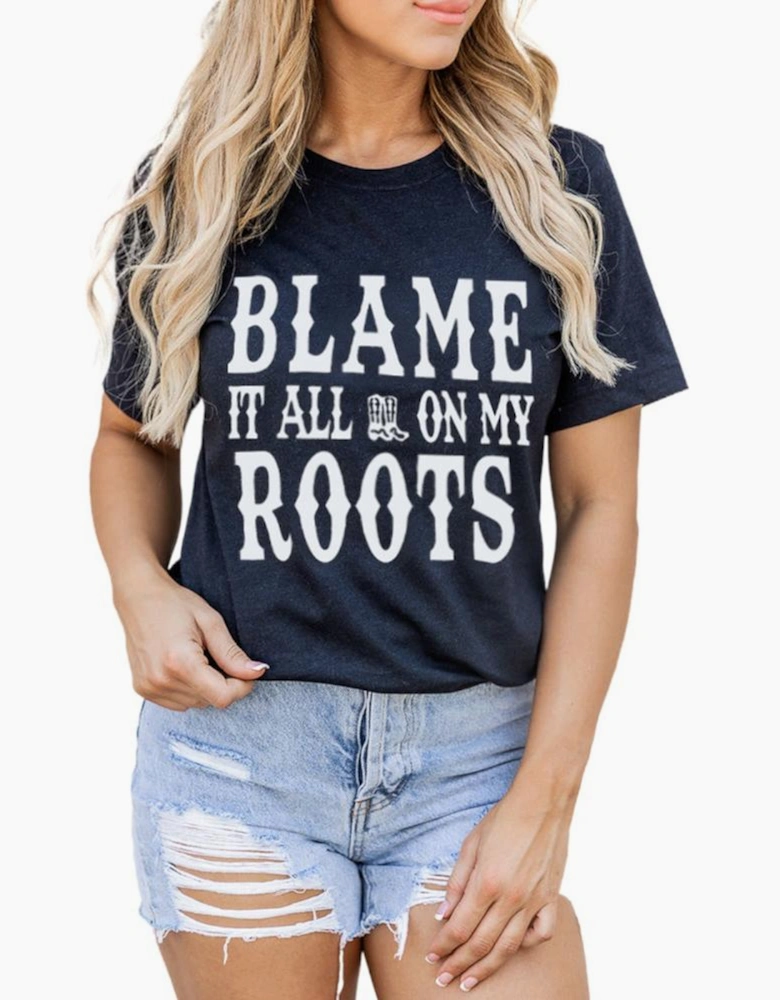 Black Blame It All On My Roots Graphic Tee
