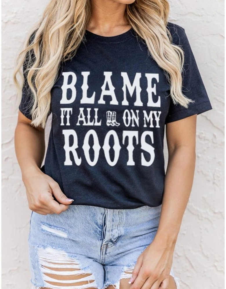 Black Blame It All On My Roots Graphic Tee