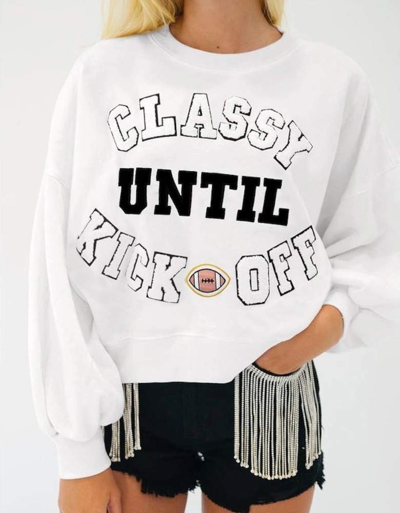 White CLASSY UNTIL KICKOFF Plush Letter Patched Loose Sweatshirt