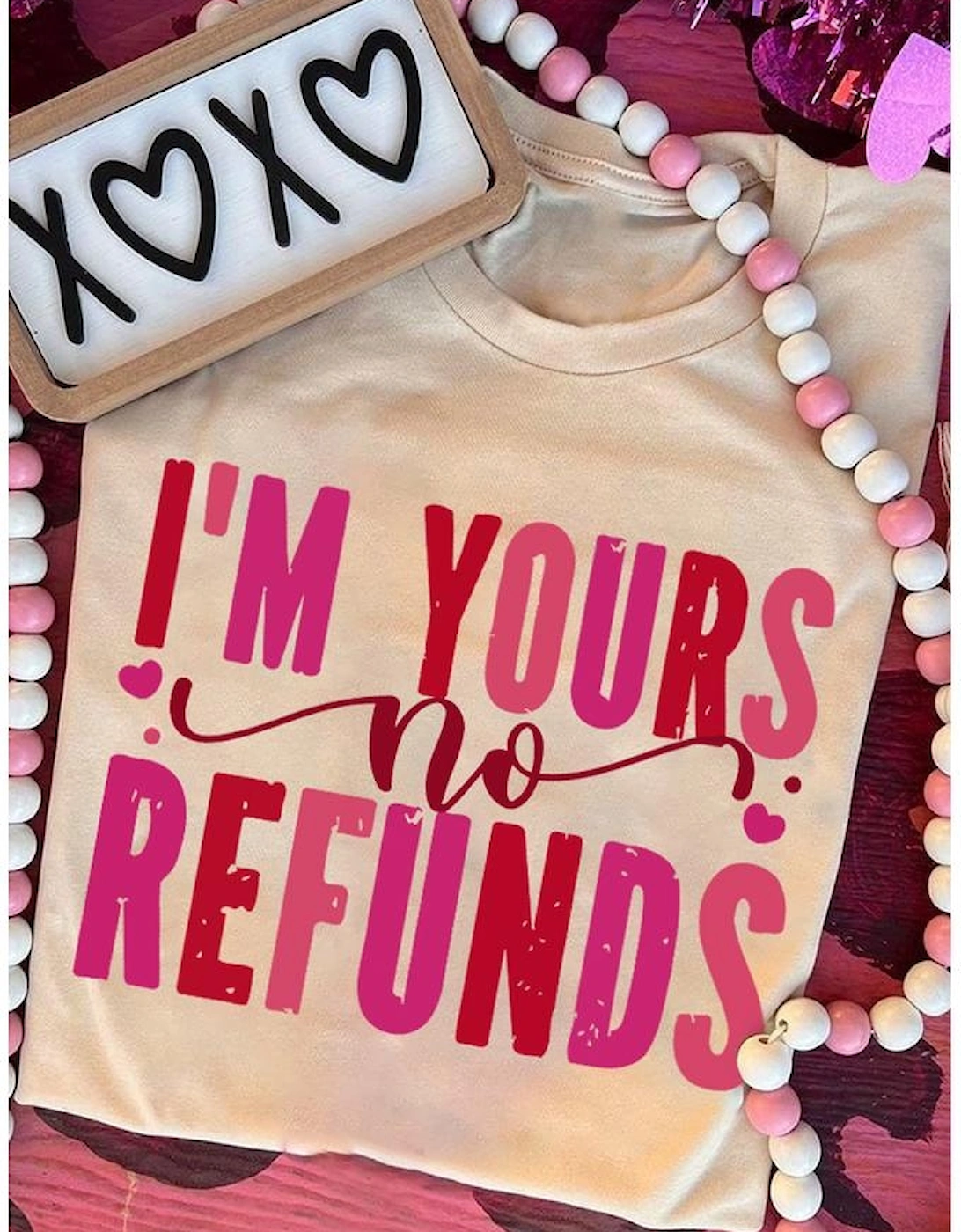 Khaki I'm Yours No Refunds Crew Neck Graphic Tee