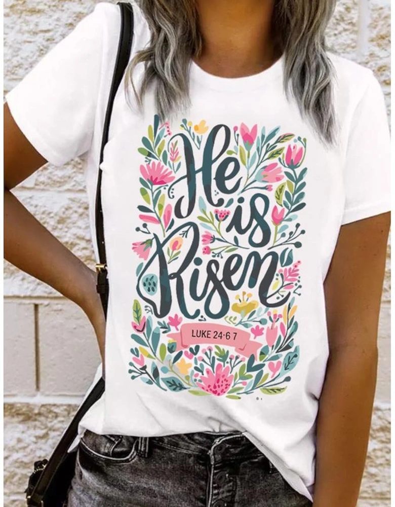White He is Risen Floral Printed T Shirt