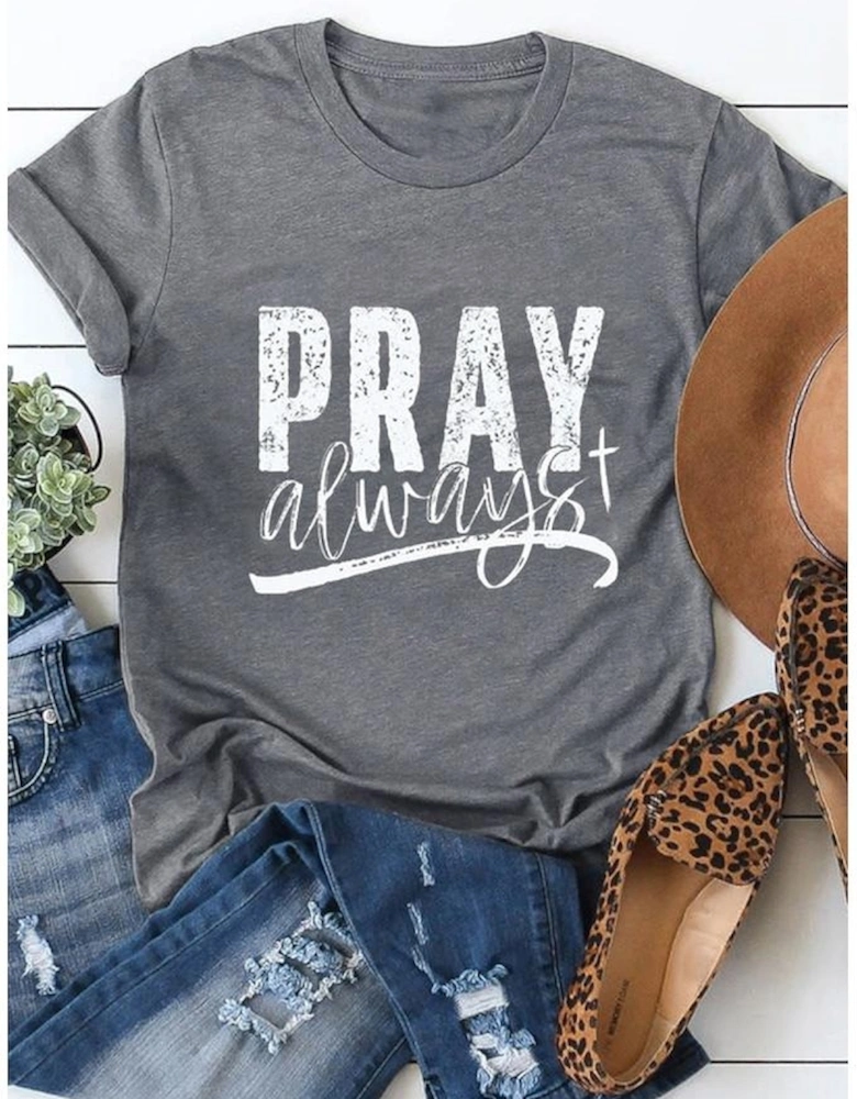 Gray Pray Always Graphic Crew Neck Tee