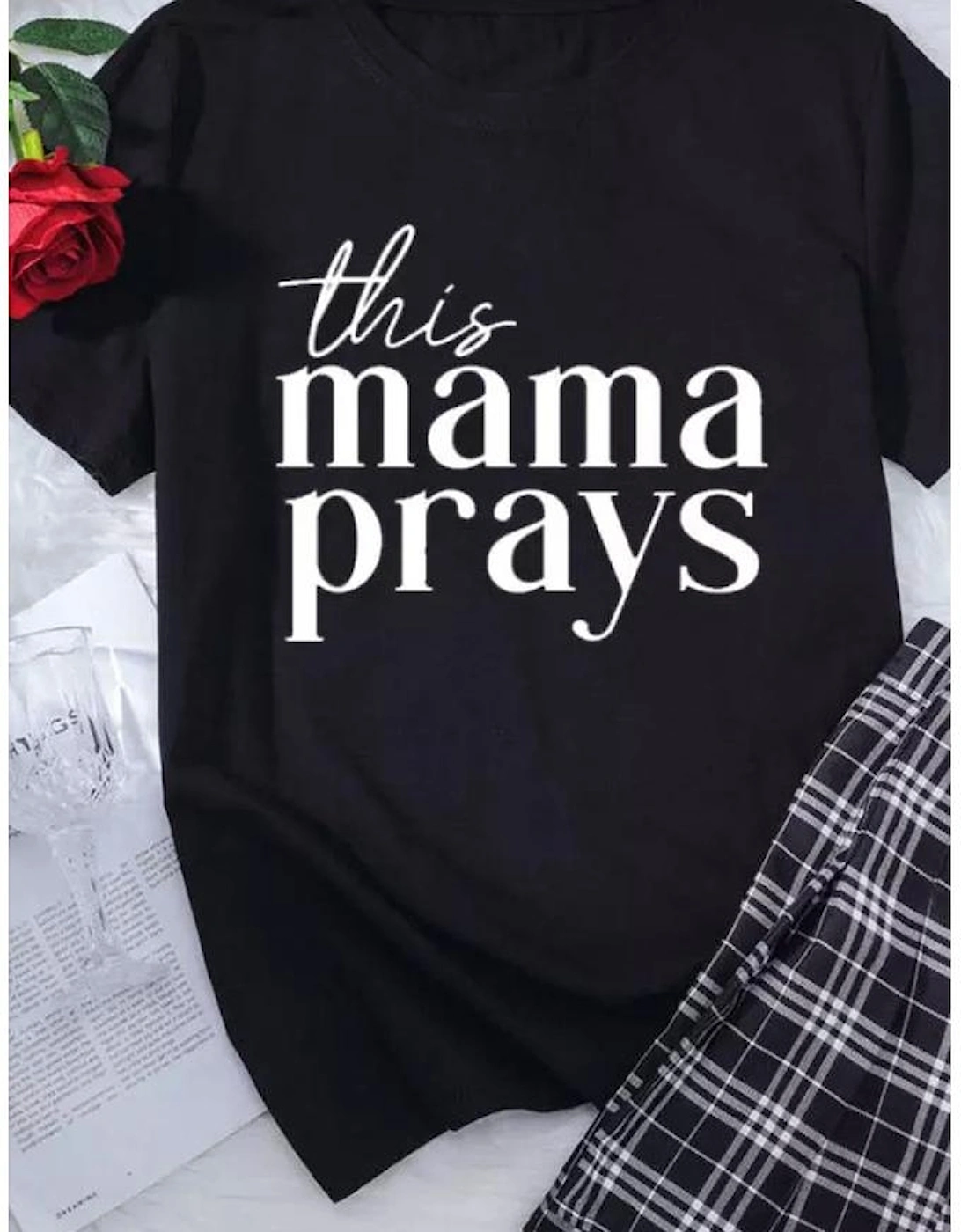 Black This mama prays Graphic Plain Tee