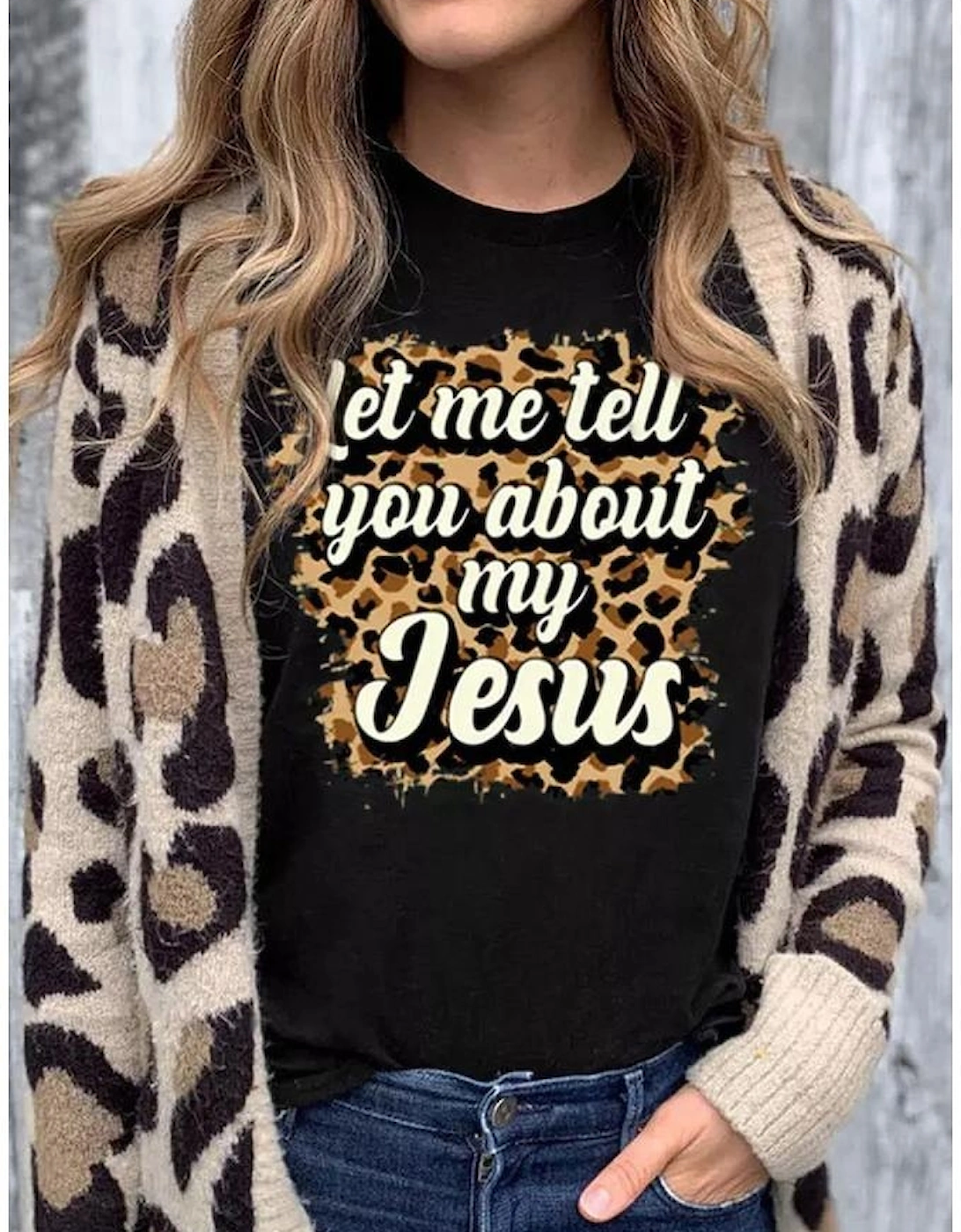 Black Let Me Tell You About My Jesus Leopard Graphic Tee
