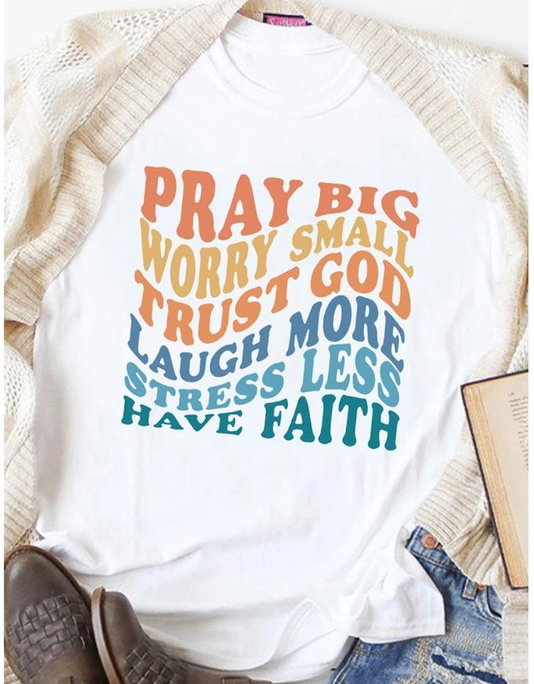 White Have Faith Inspired Words Print T Shirt, 7 of 6