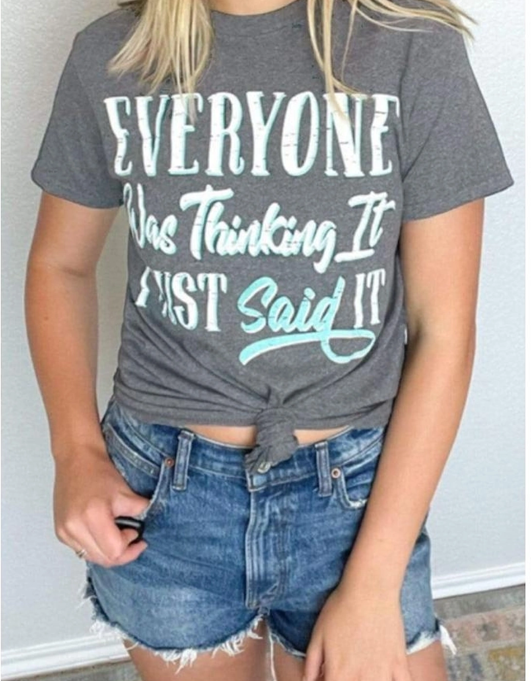Gray EVERYONE Was Thinking It Graphic Tee