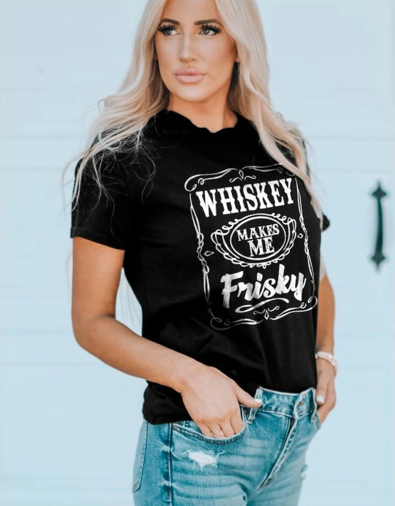 Black WHISKEY Makes Me Frisky Print Graphic Tee