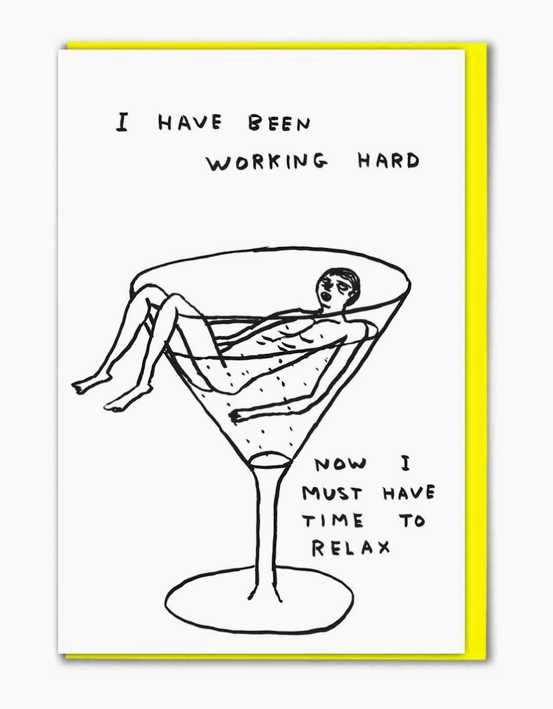 David Shrigley Funny Time To Relax Greetings Card Birthday Card