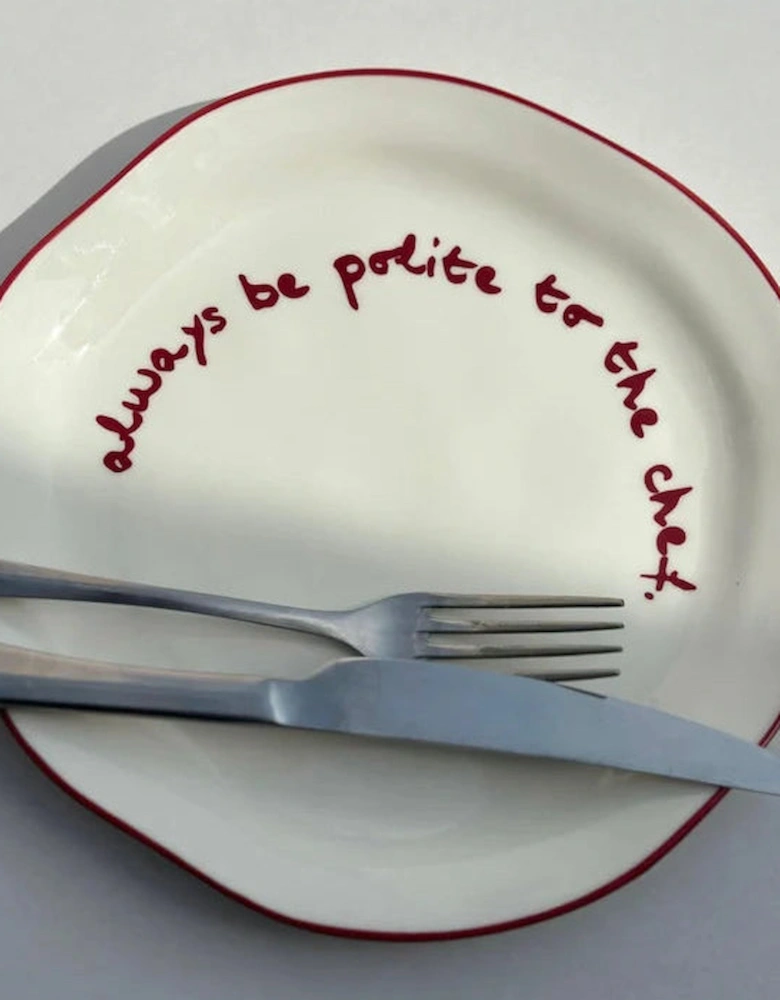 MÆGEN Statement Plate Always Be Polite To The Chef