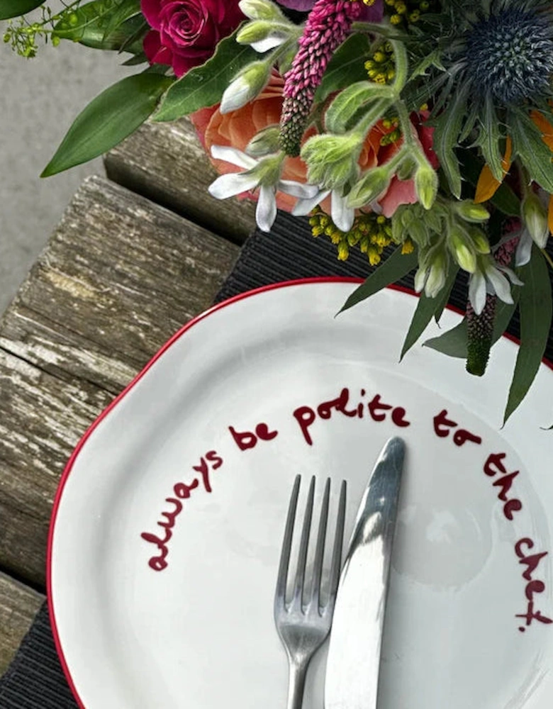 MÆGEN Statement Plate Always Be Polite To The Chef