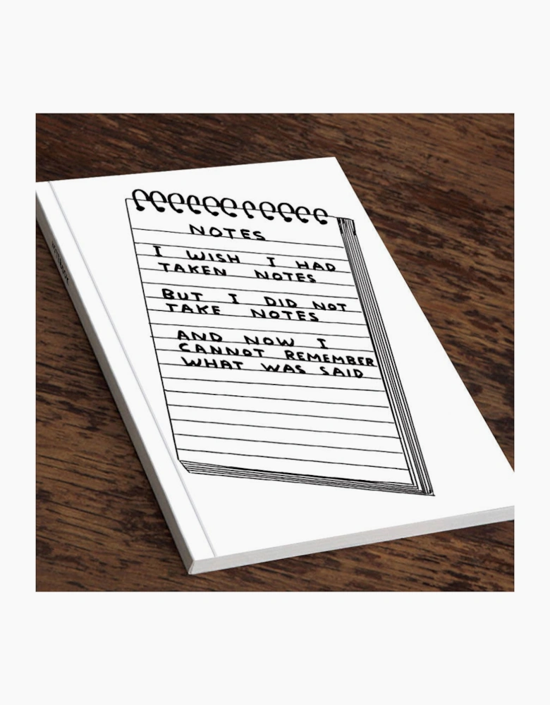 David Shrigley Funny A5 Notebook Wish I'd Taken Notes Gift