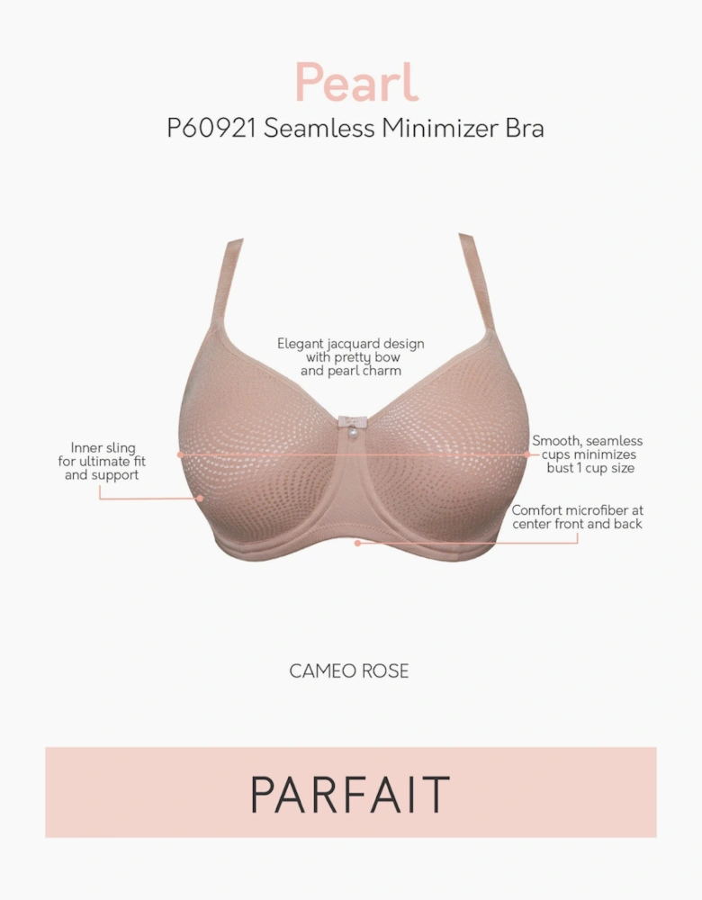 P60921 Parfait Pearl Unlined Seamless Minimiser Bra