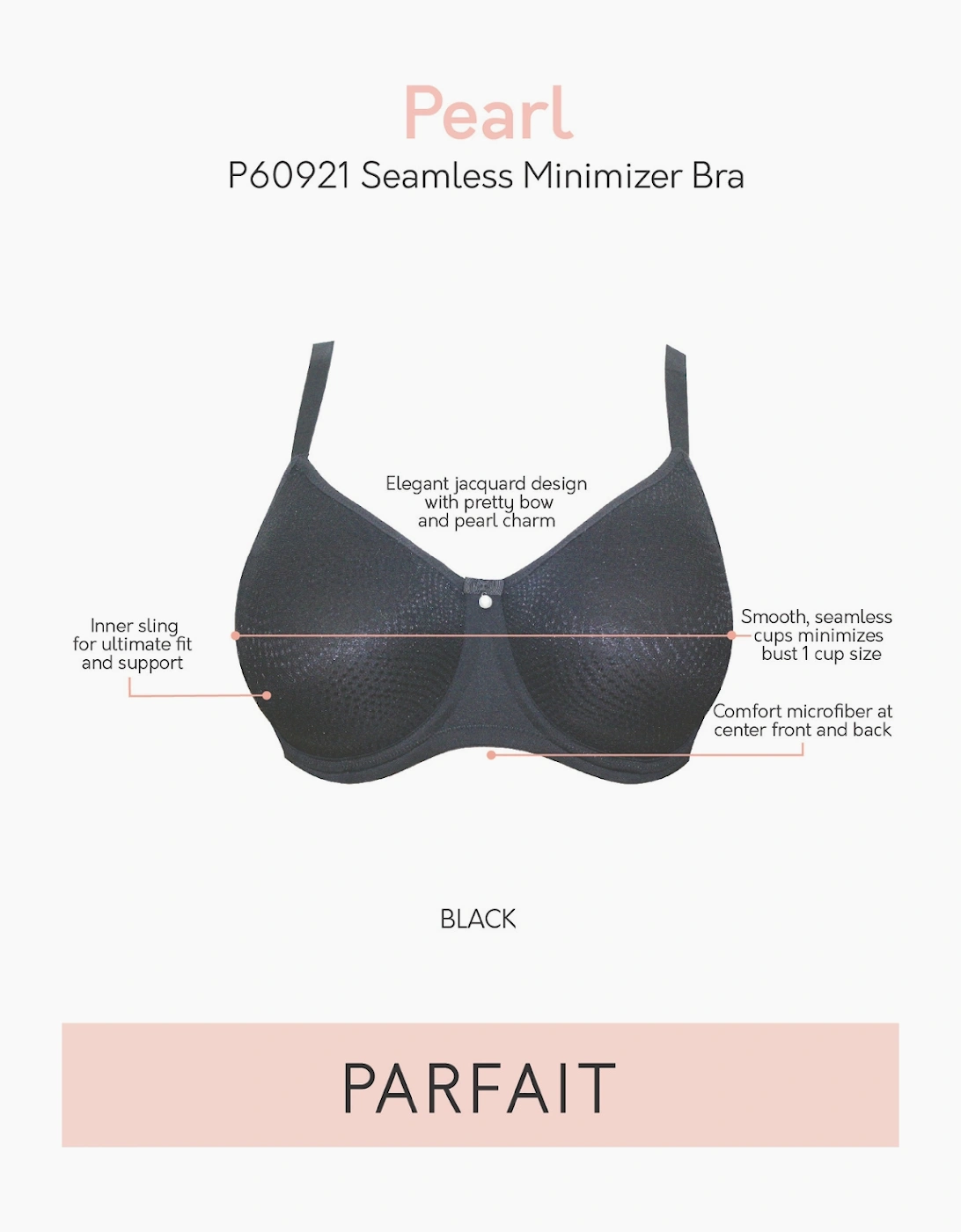 P60921 Parfait Pearl Unlined Seamless Minimiser Bra